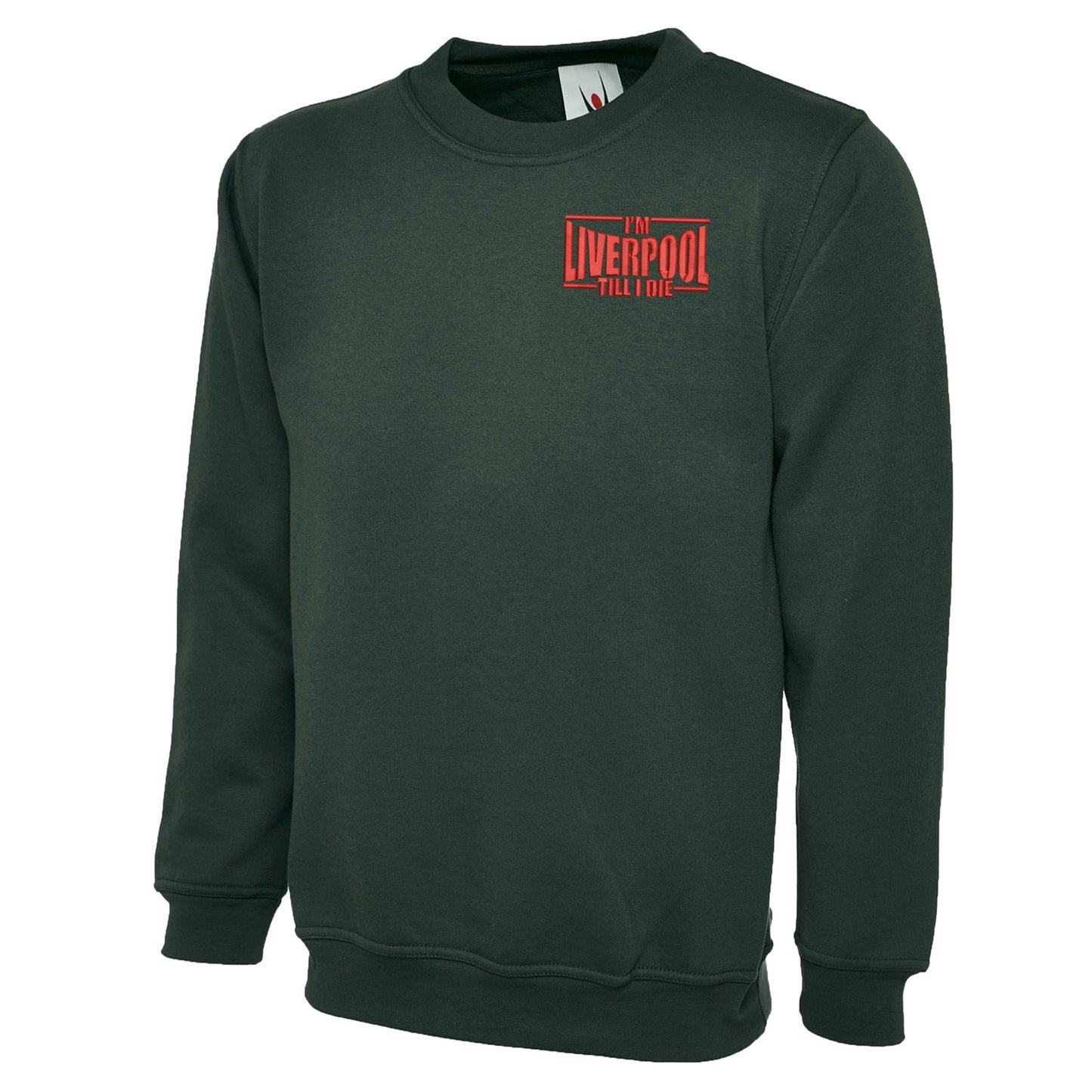 I'm Liverpool Till I Die Embroidered Classic Sweatshirt