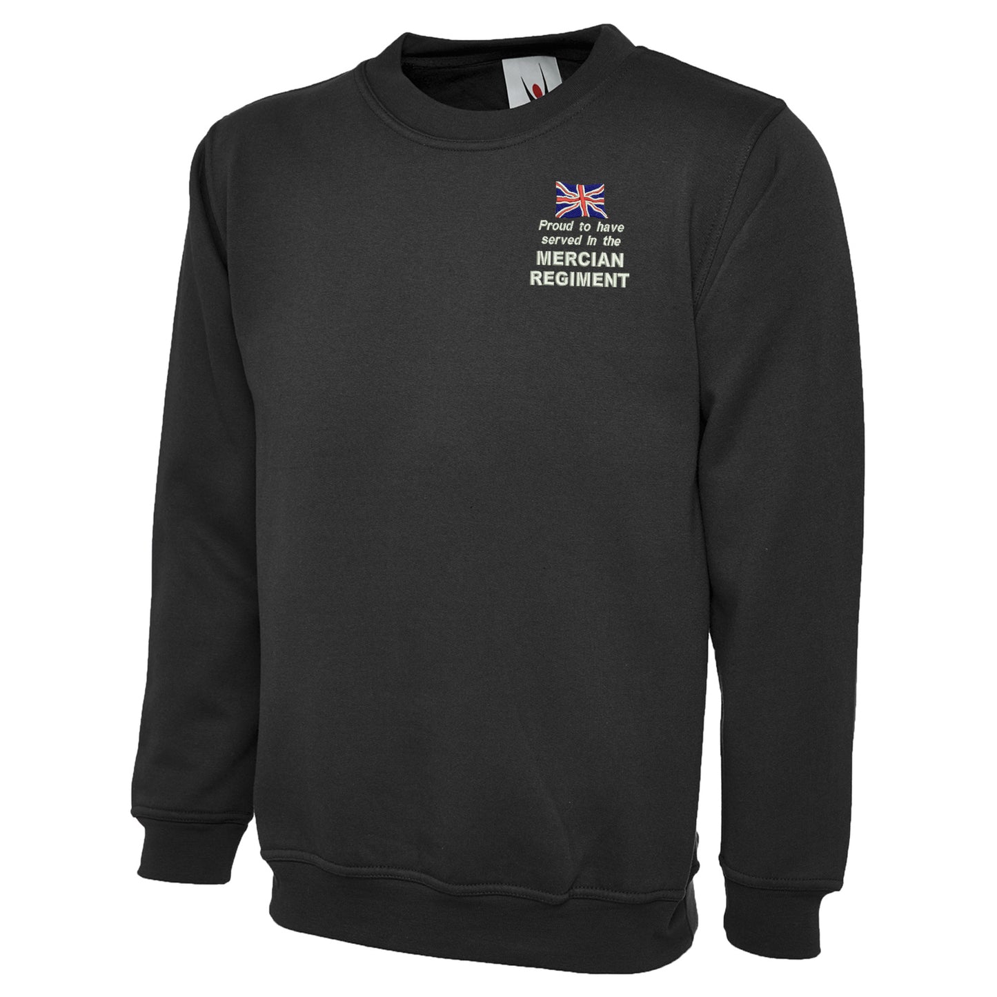 Proud to Have Served in The Mercian Regiment Embroidered Classic Sweatshirt