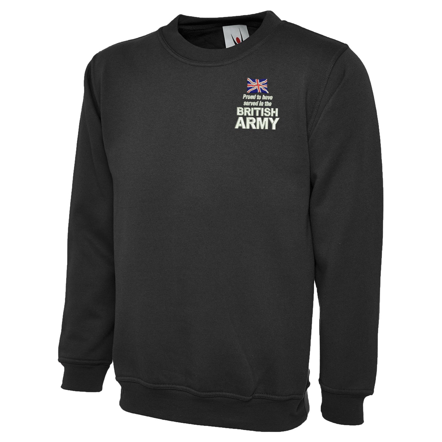 Proud to Have Served in The British Army Embroidered Classic Sweatshirt