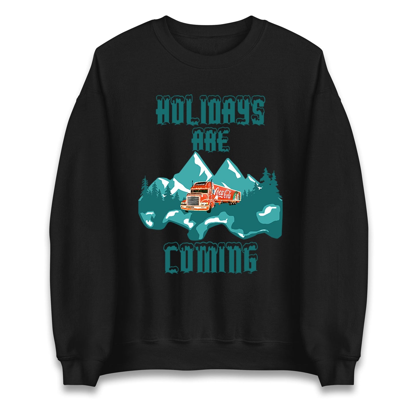 Holidays are Coming Christmas Jumper