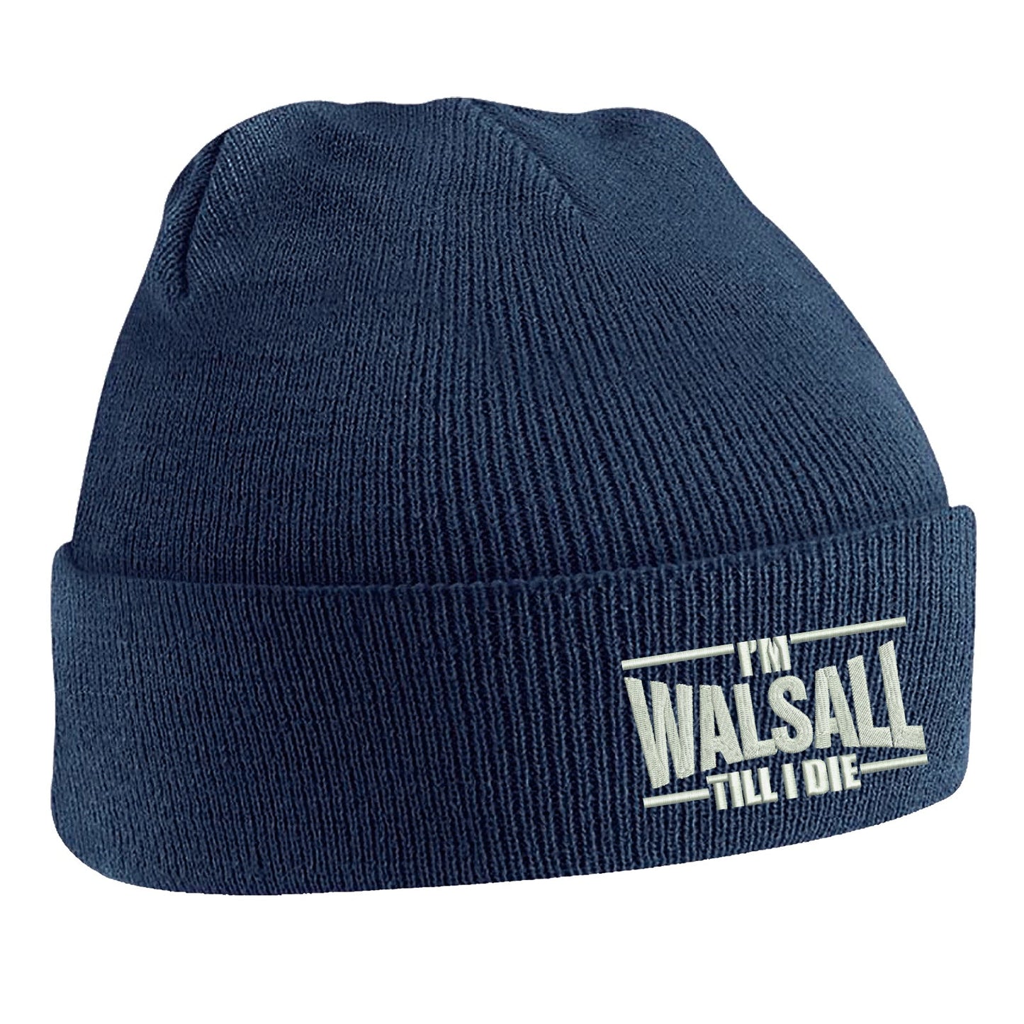 I'm Walsall Till I Die Beanie Hat