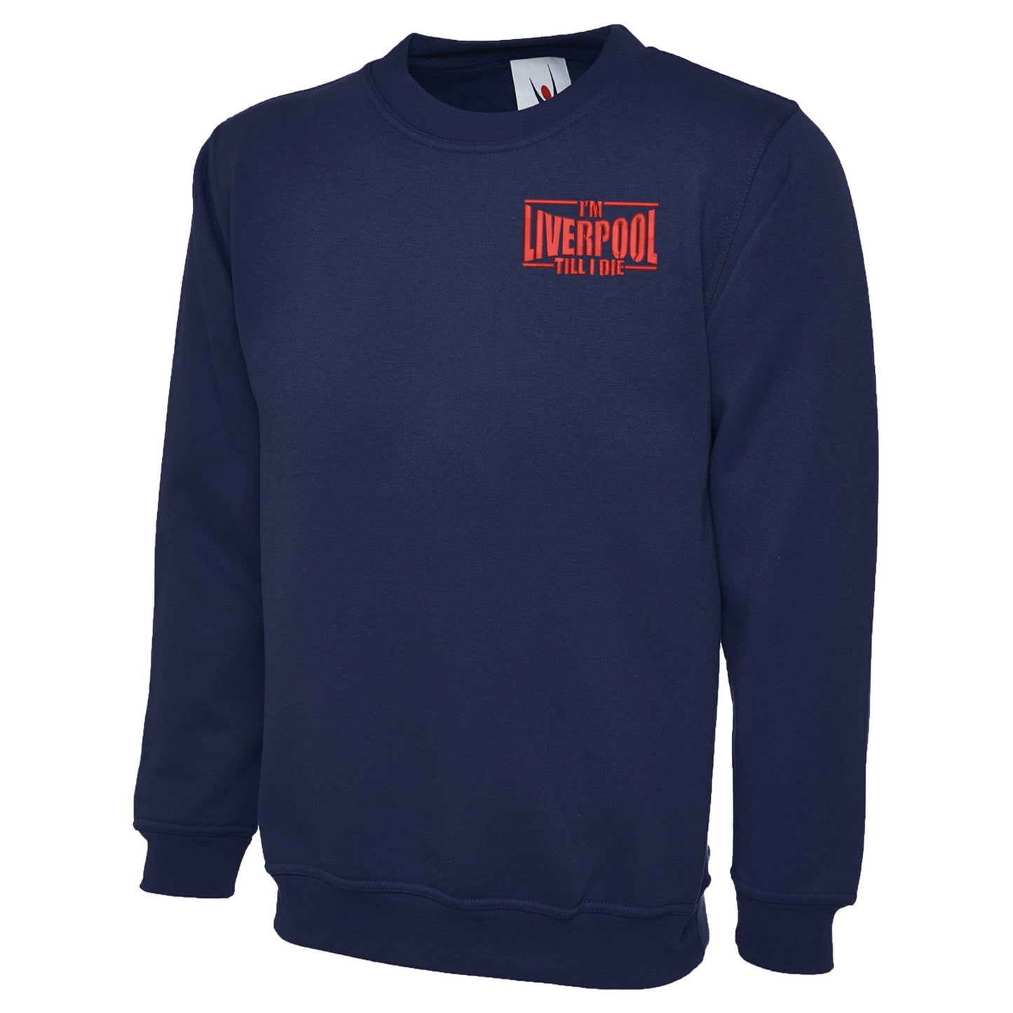 I'm Liverpool Till I Die Embroidered Classic Sweatshirt