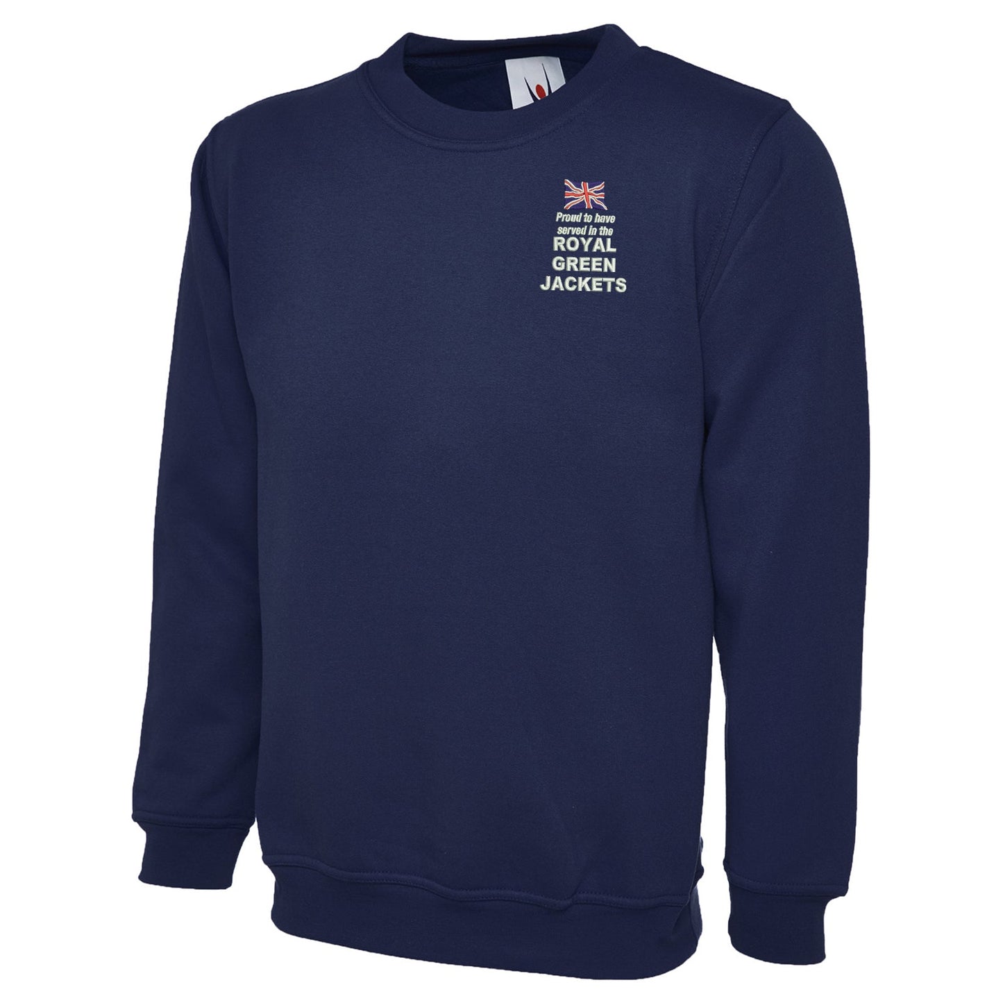 Proud to Have Served in The Royal Green Jackets Embroidered Classic Sweatshirt