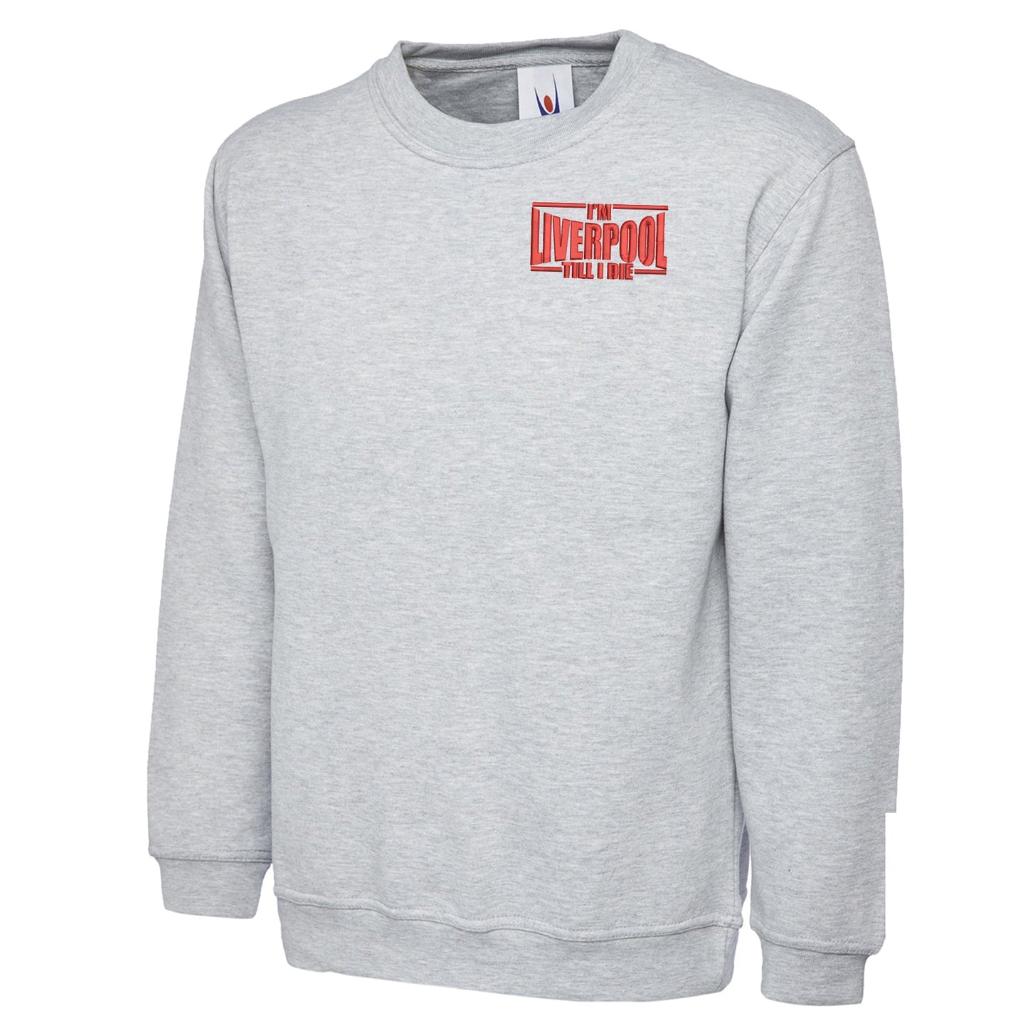 I'm Liverpool Till I Die Embroidered Classic Sweatshirt