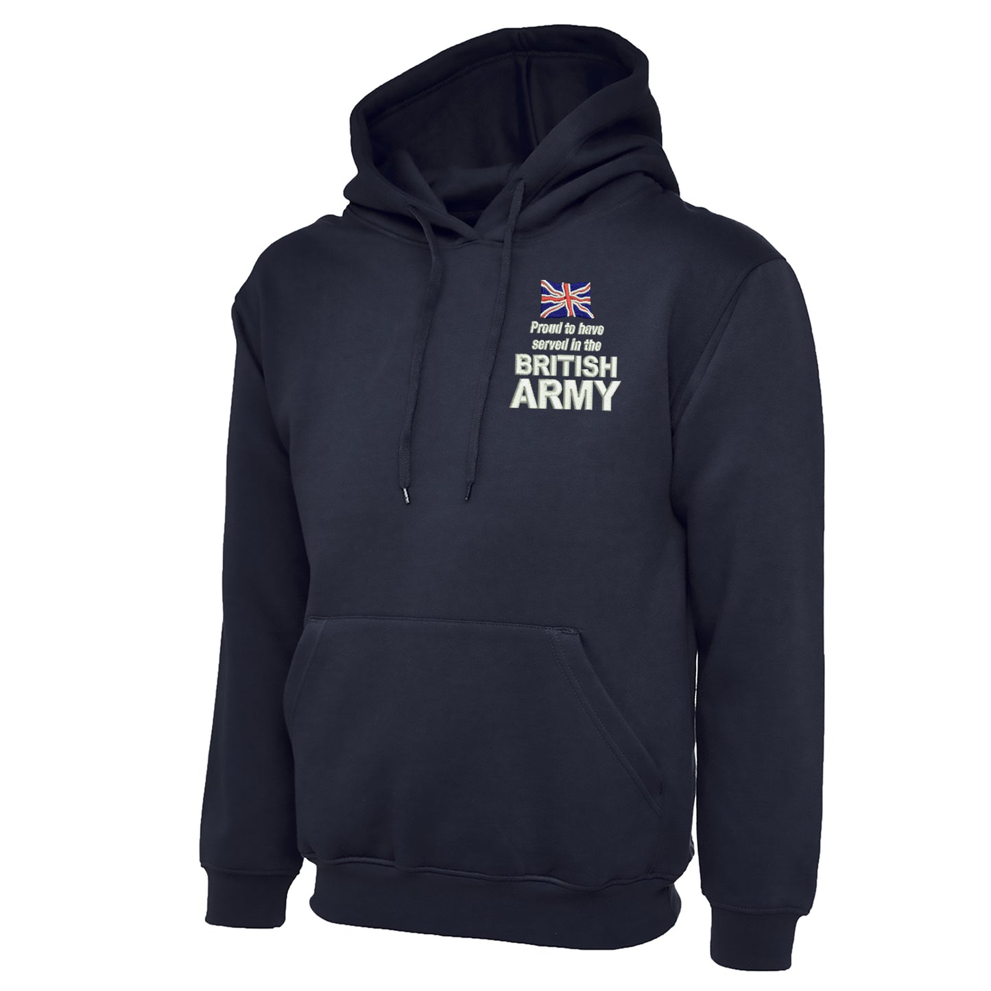 Proud to Have Served in The British Army Embroidered Classic Hoodie