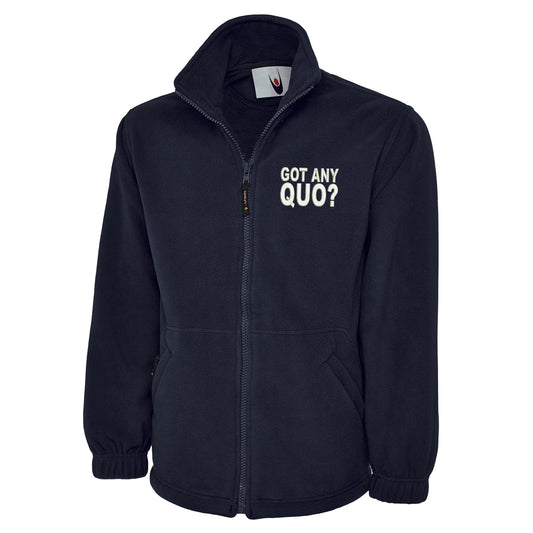 Got Any Quo Embroidered Premium Fleece Jacket