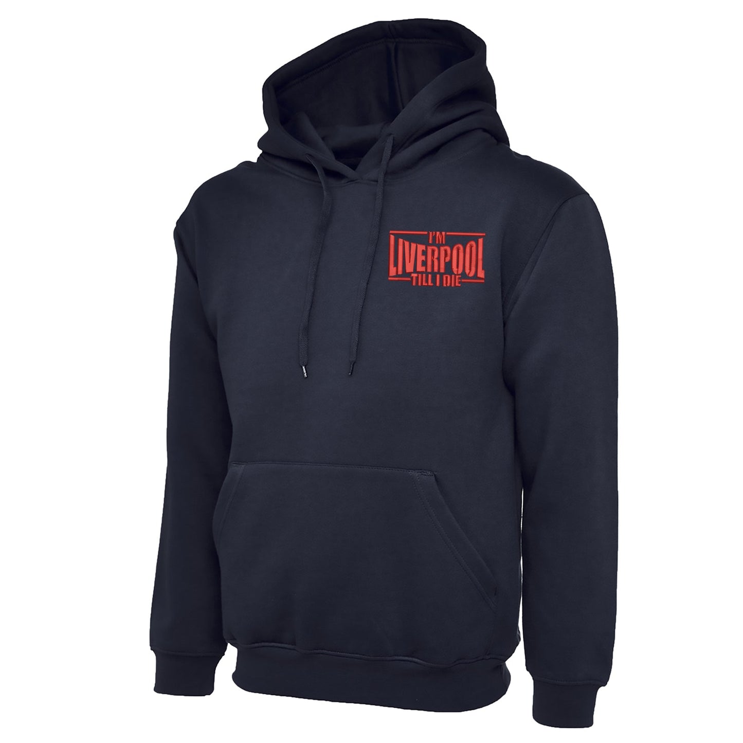 I'm Liverpool Till I Die Embroidered Classic Hoodie