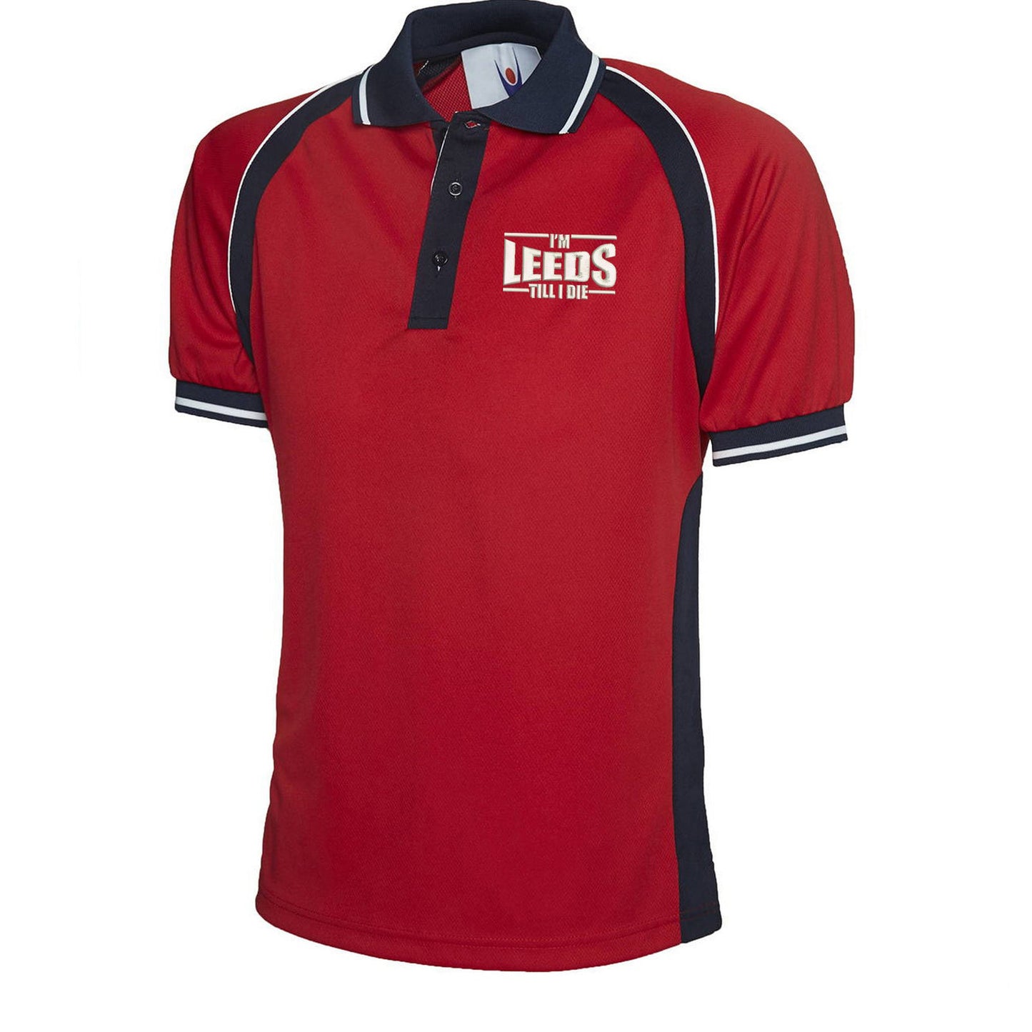 I'm Leeds Till I Die Embroidered Polyester Sports Polo Shirt
