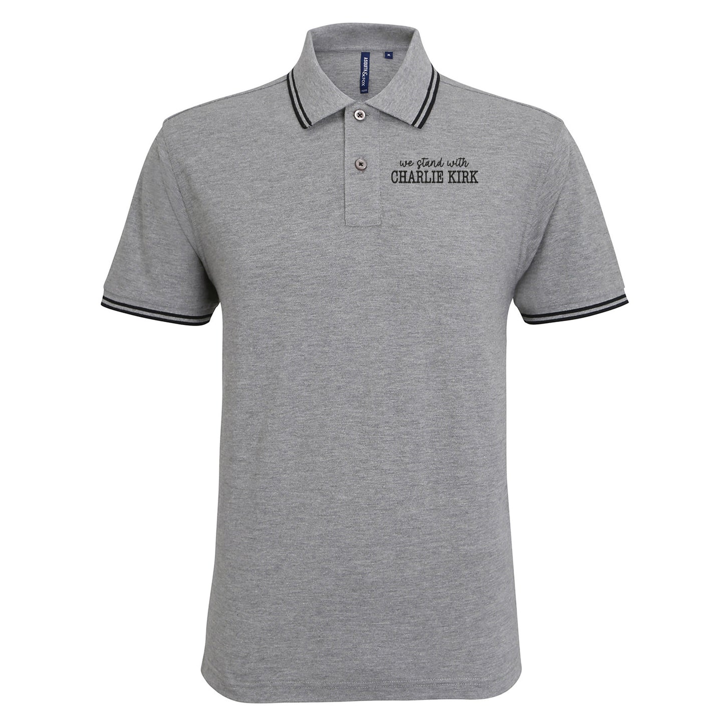 We Stand With Charlie Kirk Tipped Polo Shirt