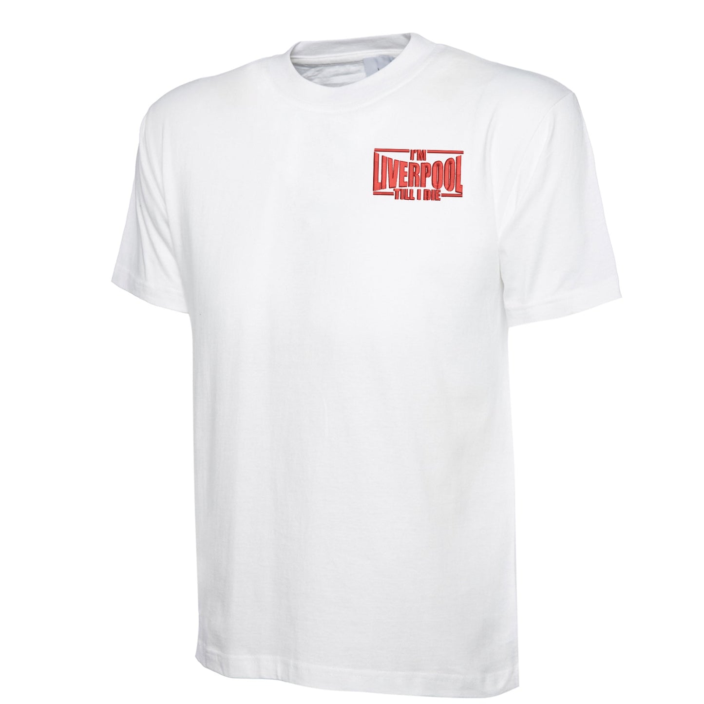 I'm Liverpool Till I Die Embroidered Classic T-Shirt