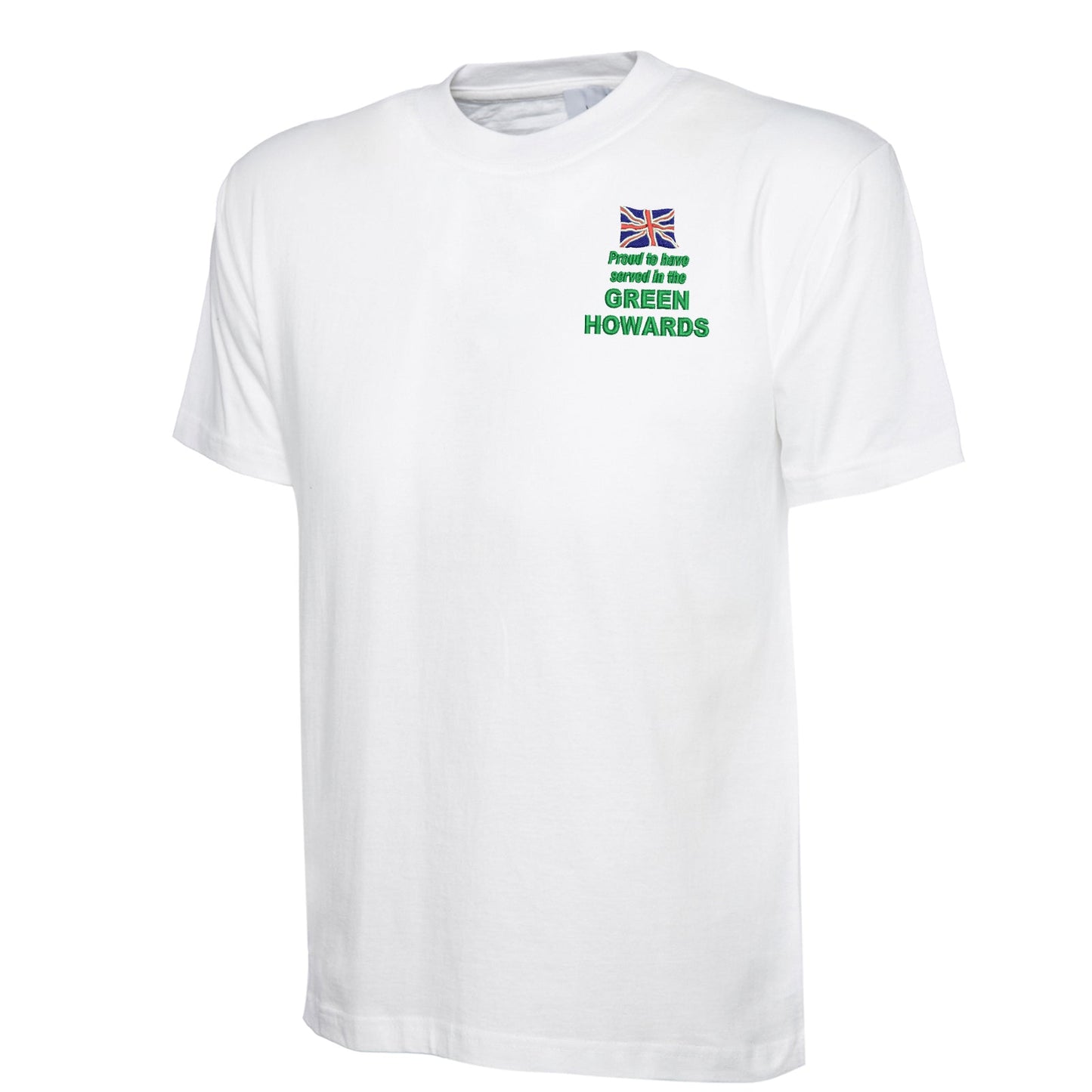 Proud to Have Served in The Green Howards Embroidered Classic T-Shirt