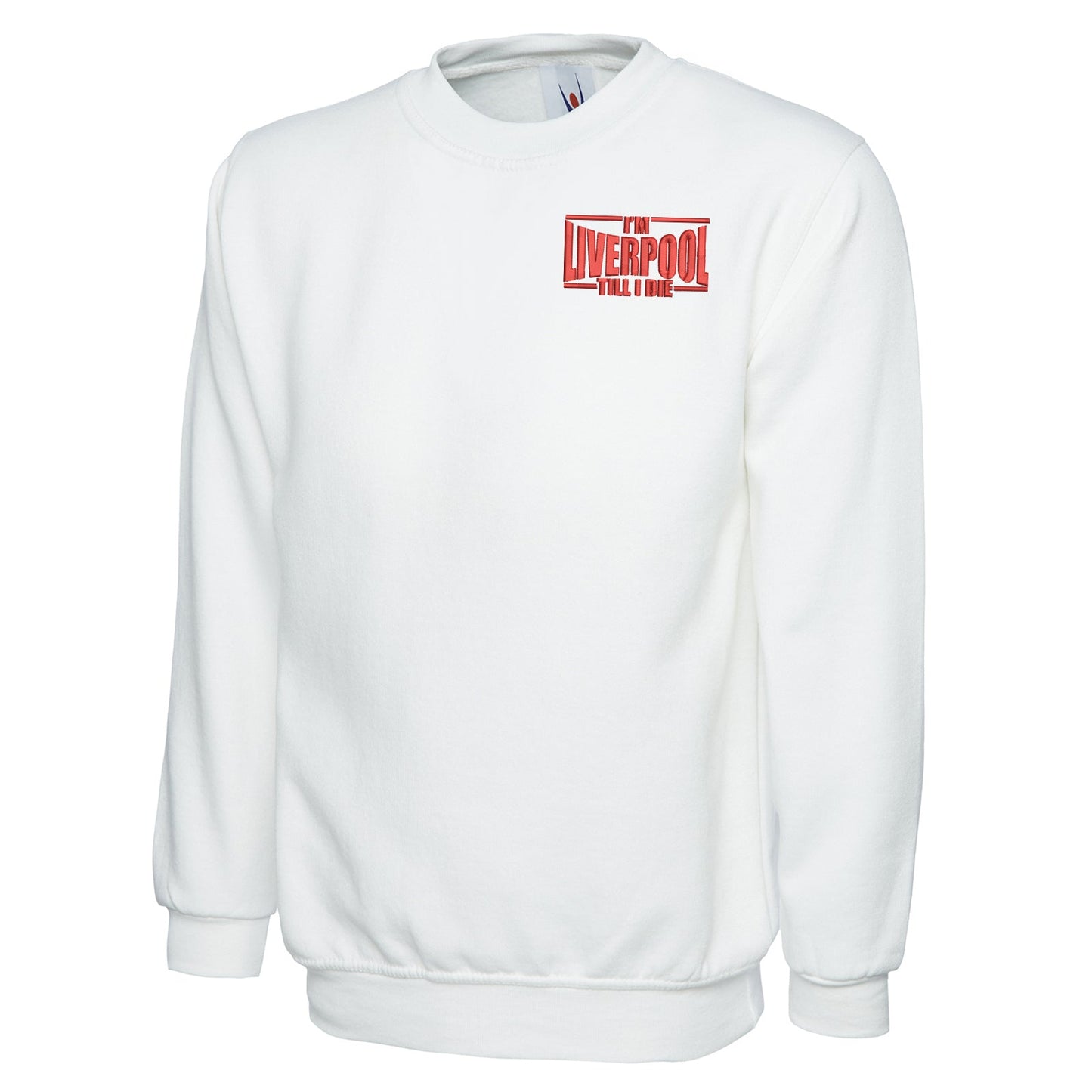 I'm Liverpool Till I Die Embroidered Classic Sweatshirt