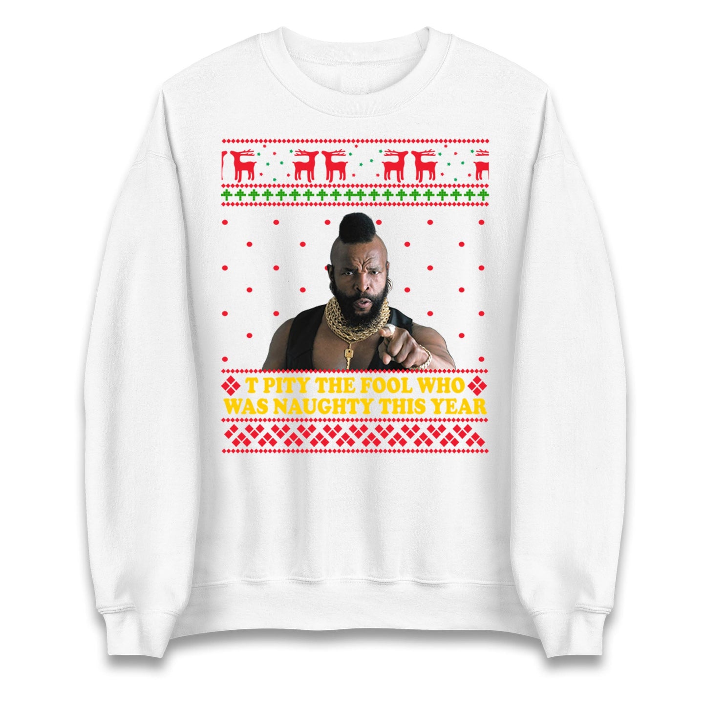 I Pity The Fool Christmas Jumper
