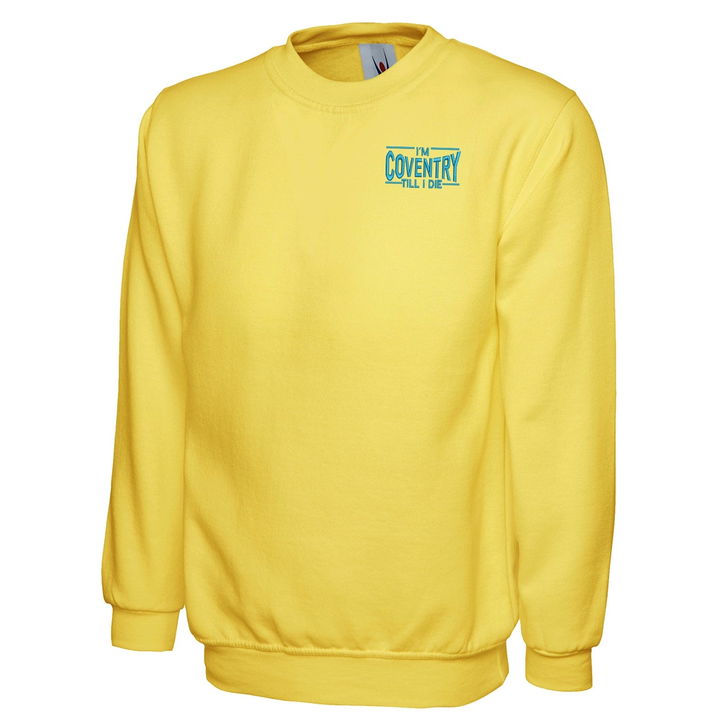 I'm Coventry Till I Die Embroidered Classic Sweatshirt