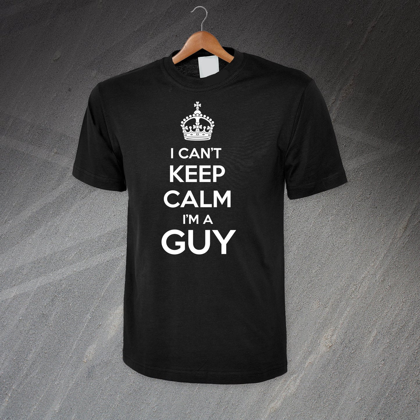 I Can't Keep Calm I'm a Guy T-Shirt