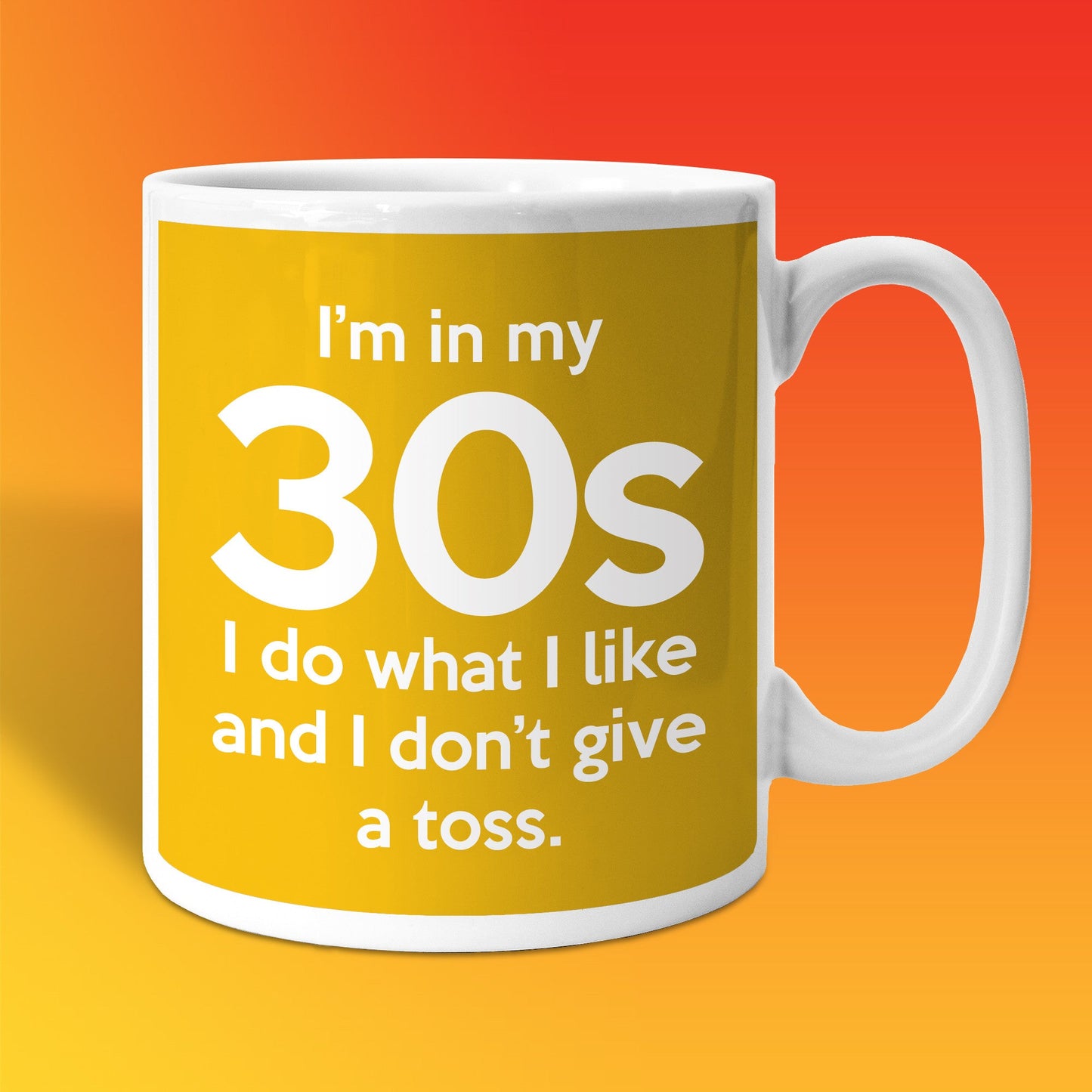 In My 30s Coffee Mug