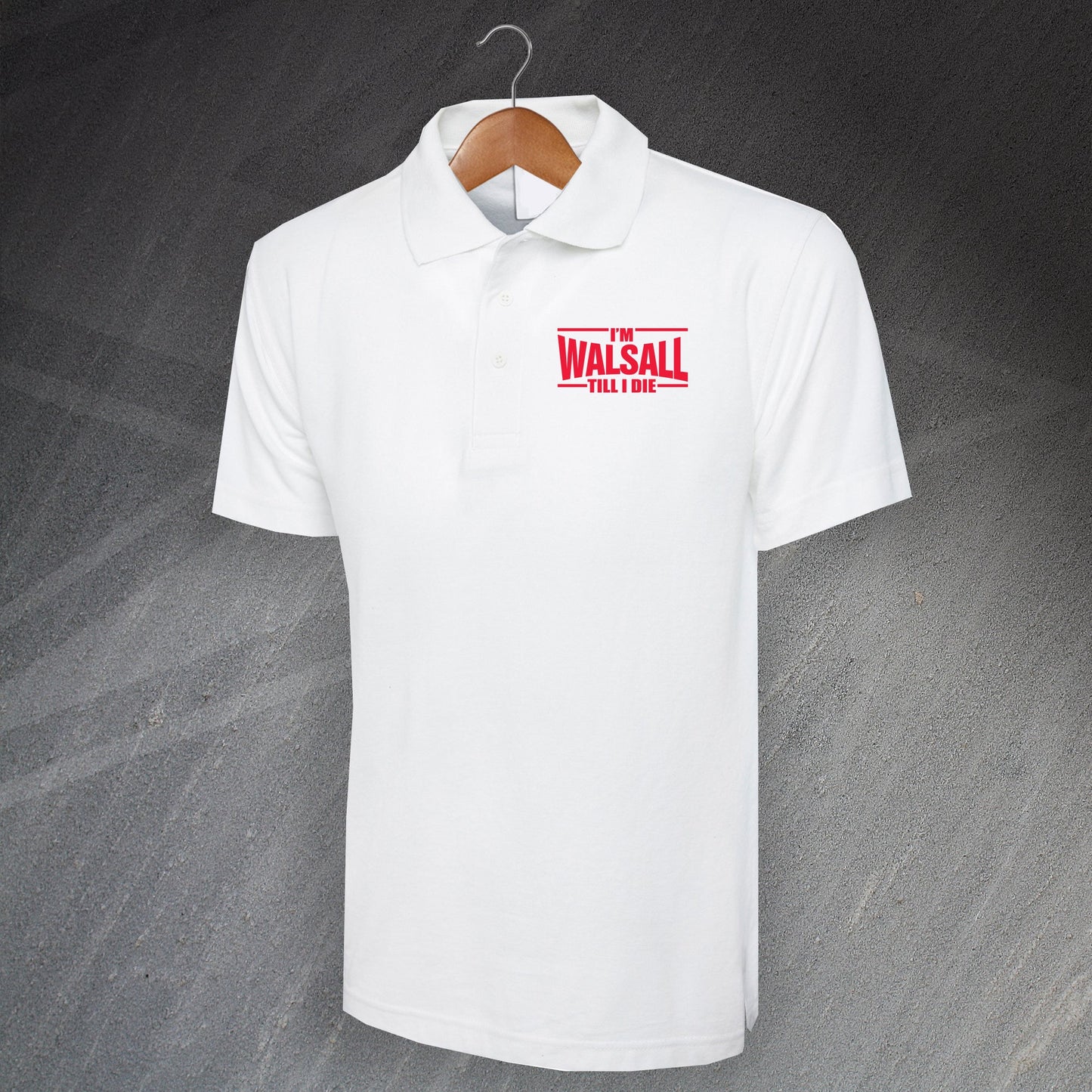 I'm Walsall Till I Die Polo Shirt