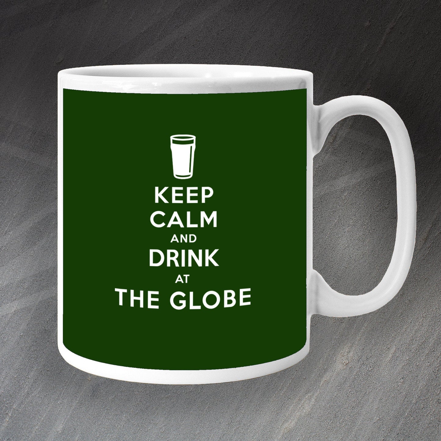 Keep Calm and Drink at The Globe Mug