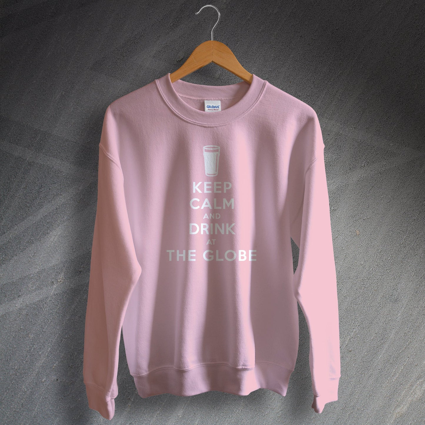Keep Calm and Drink at The Globe Sweatshirt