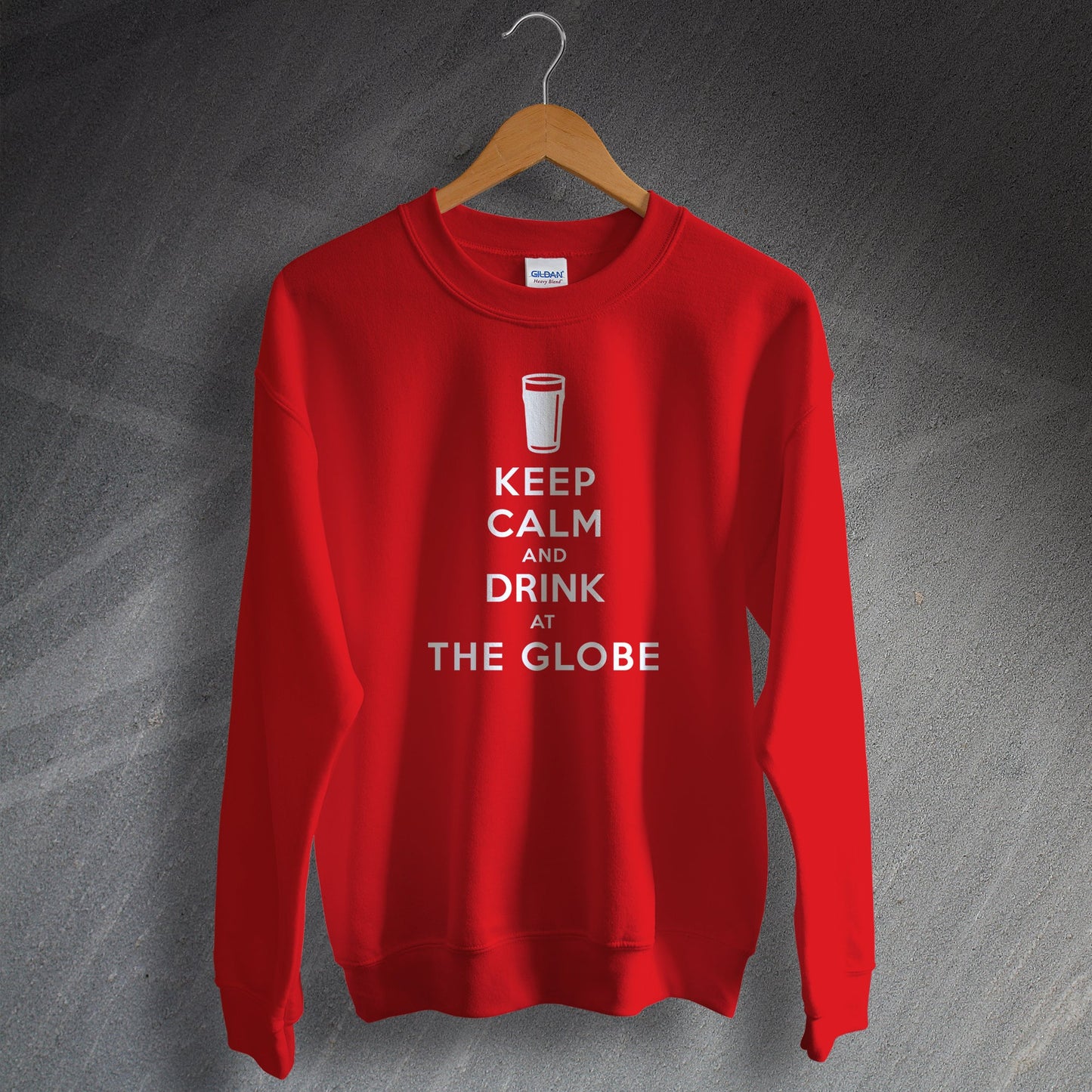 Keep Calm and Drink at The Globe Sweatshirt