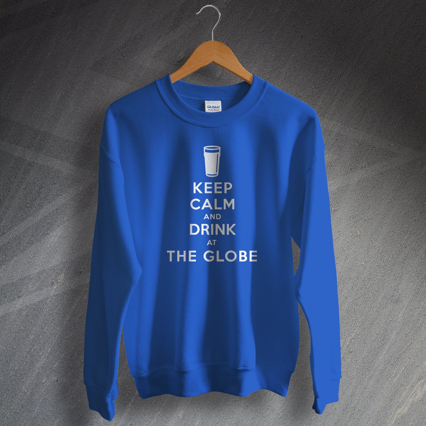 Keep Calm and Drink at The Globe Sweatshirt