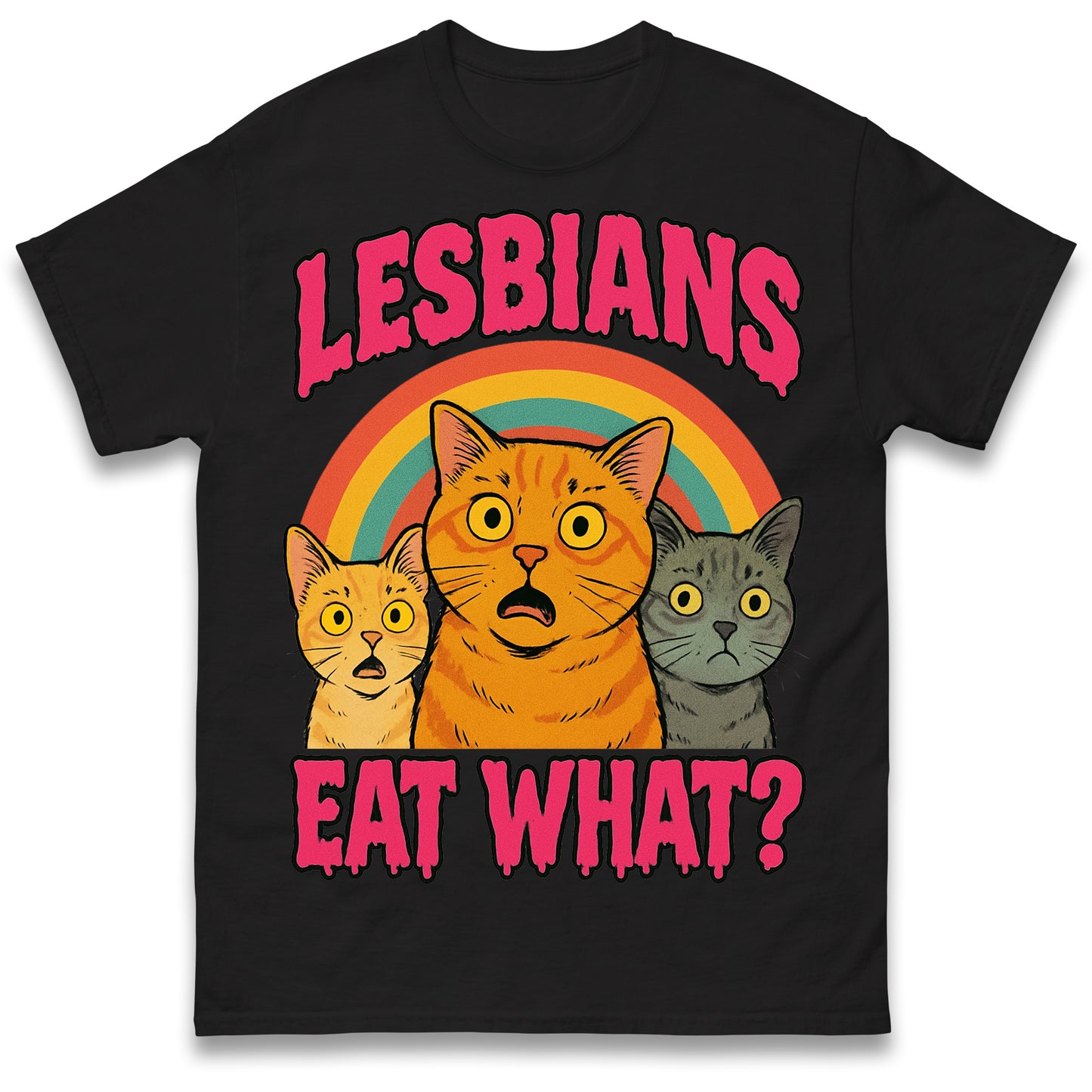 Lesbians Eat What T Shirt
