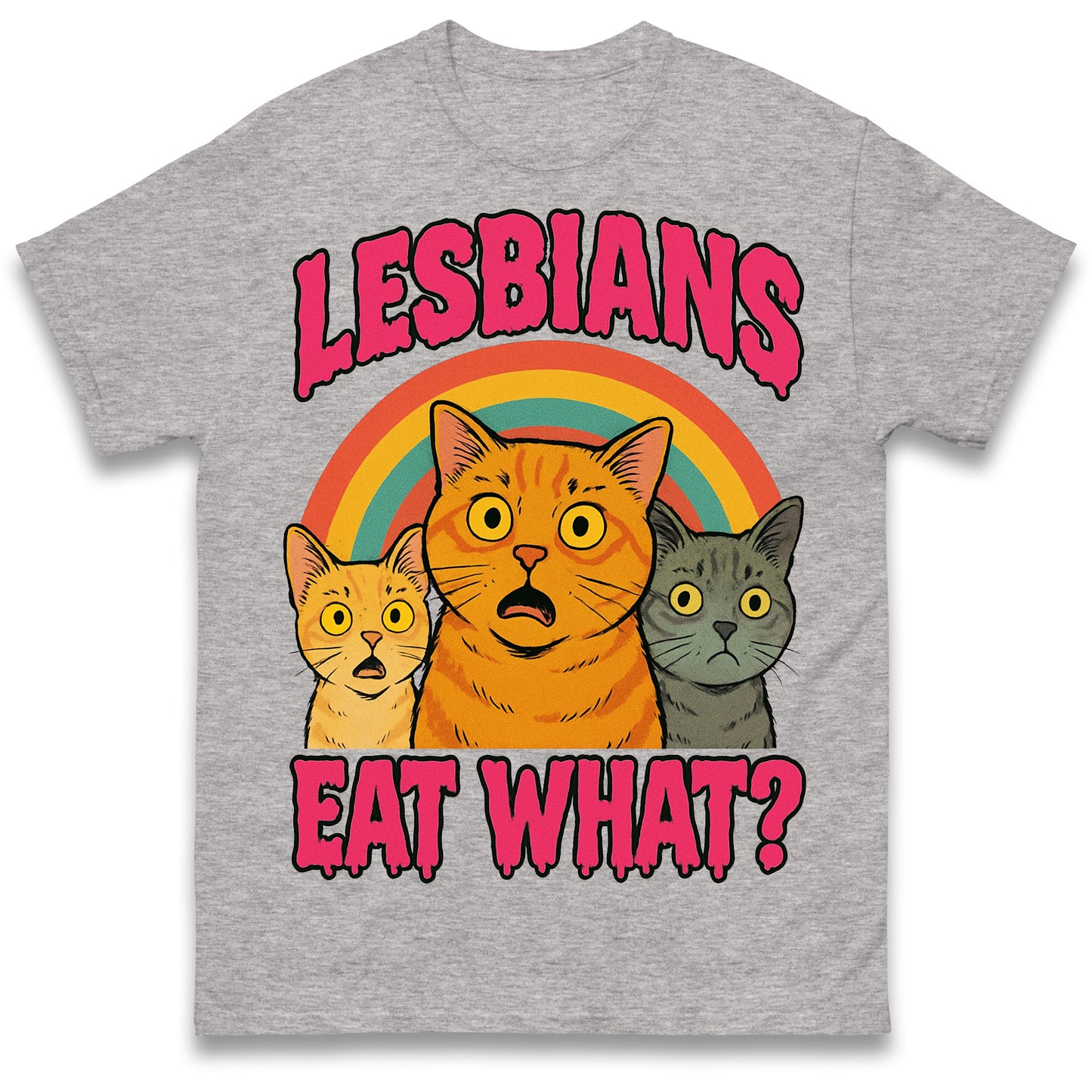 Lesbians Eat What T Shirt