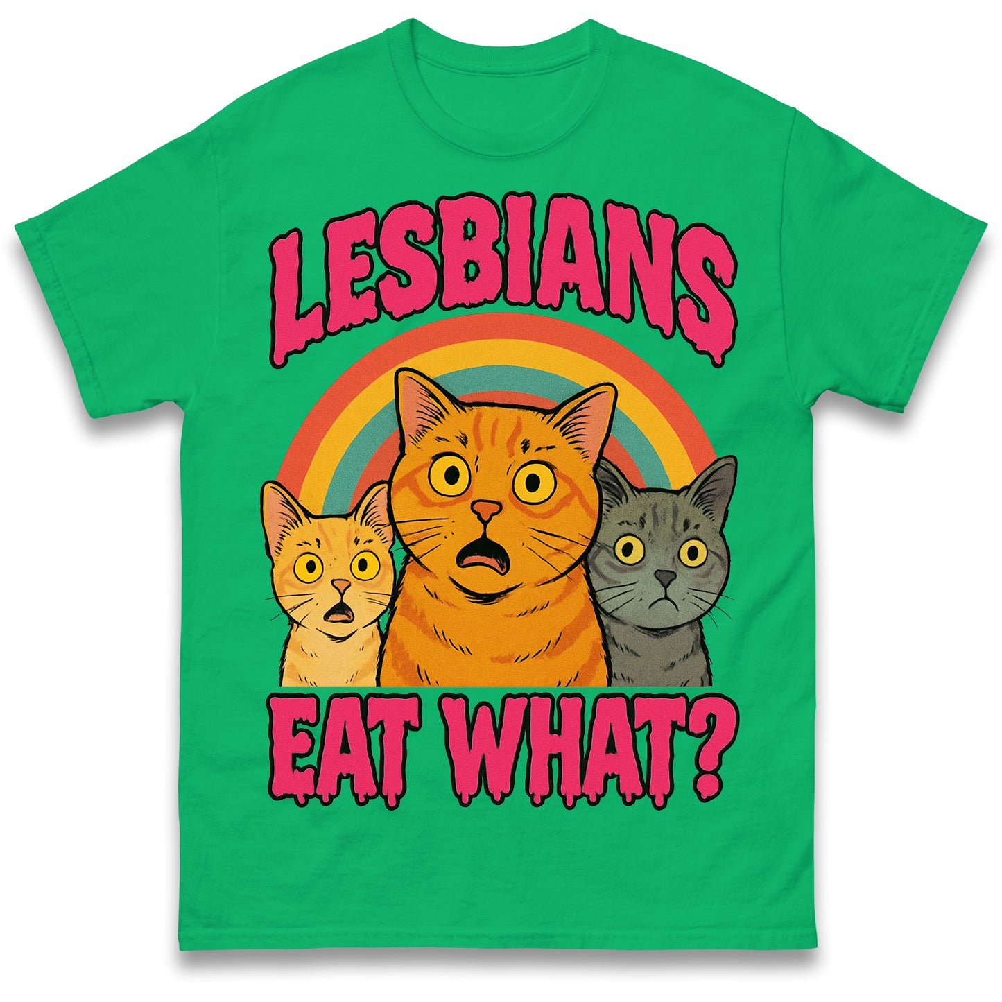 Lesbians Eat What T Shirt