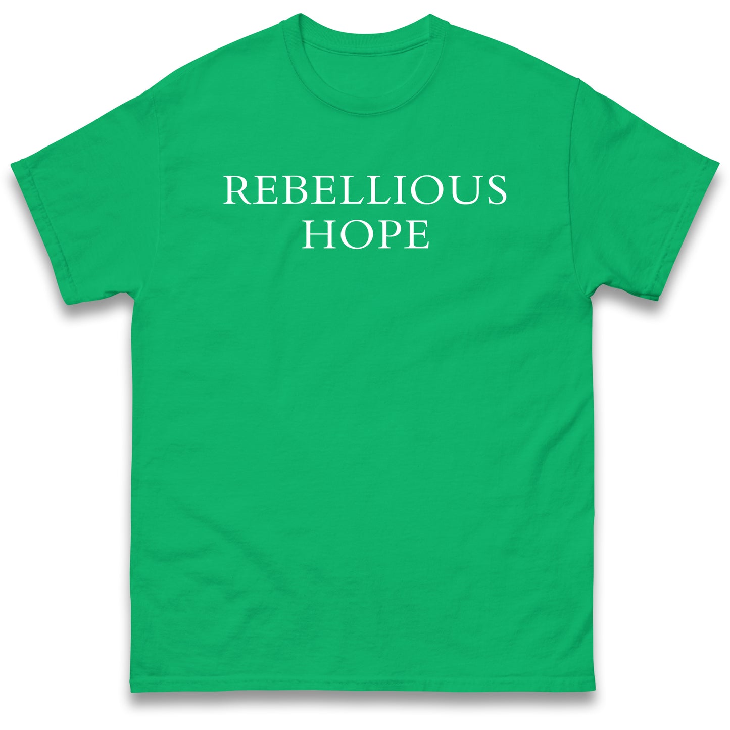 Rebellious Hope T Shirt