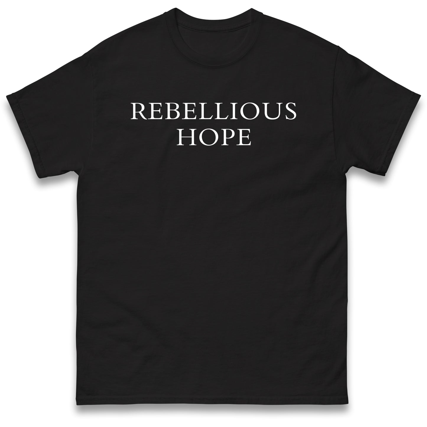 Rebellious Hope T Shirt