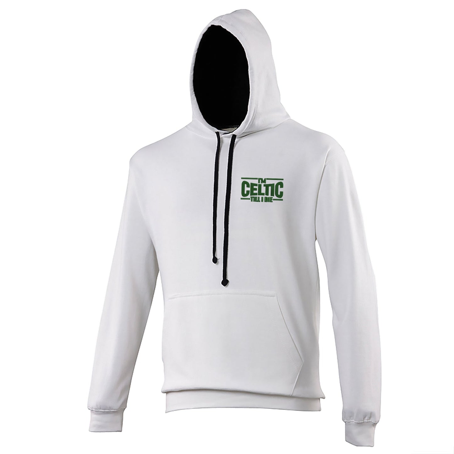 I'm Celtic Till I Die  Embroidered Contrast Hoodie