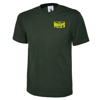I'm Wasps Till I Die Classic T-Shirt