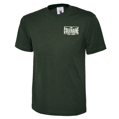 I am Coleraine Embroidered T Shirt