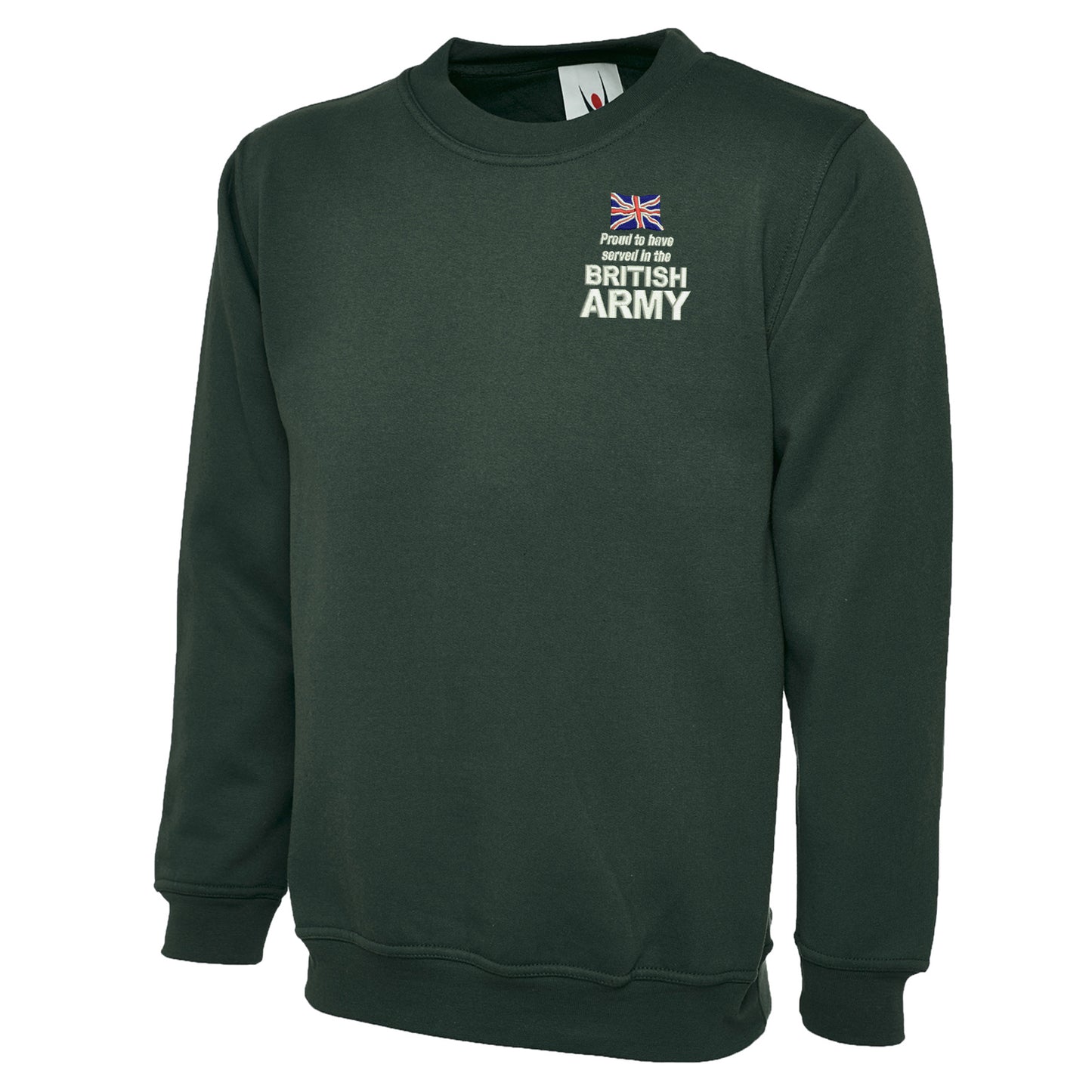 Proud to Have Served in The British Army Embroidered Classic Sweatshirt