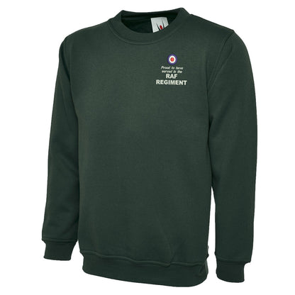 Proud to Have Served in The RAF Regiment Embroidered Classic Sweatshirt