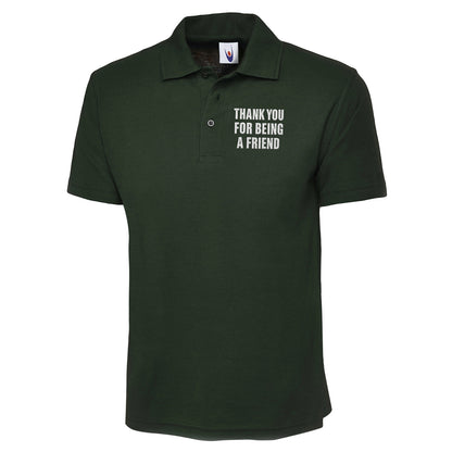 Thank You for Being a Friend Polo Shirt