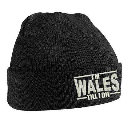 I’m Wales Till I Die Beanie Hat