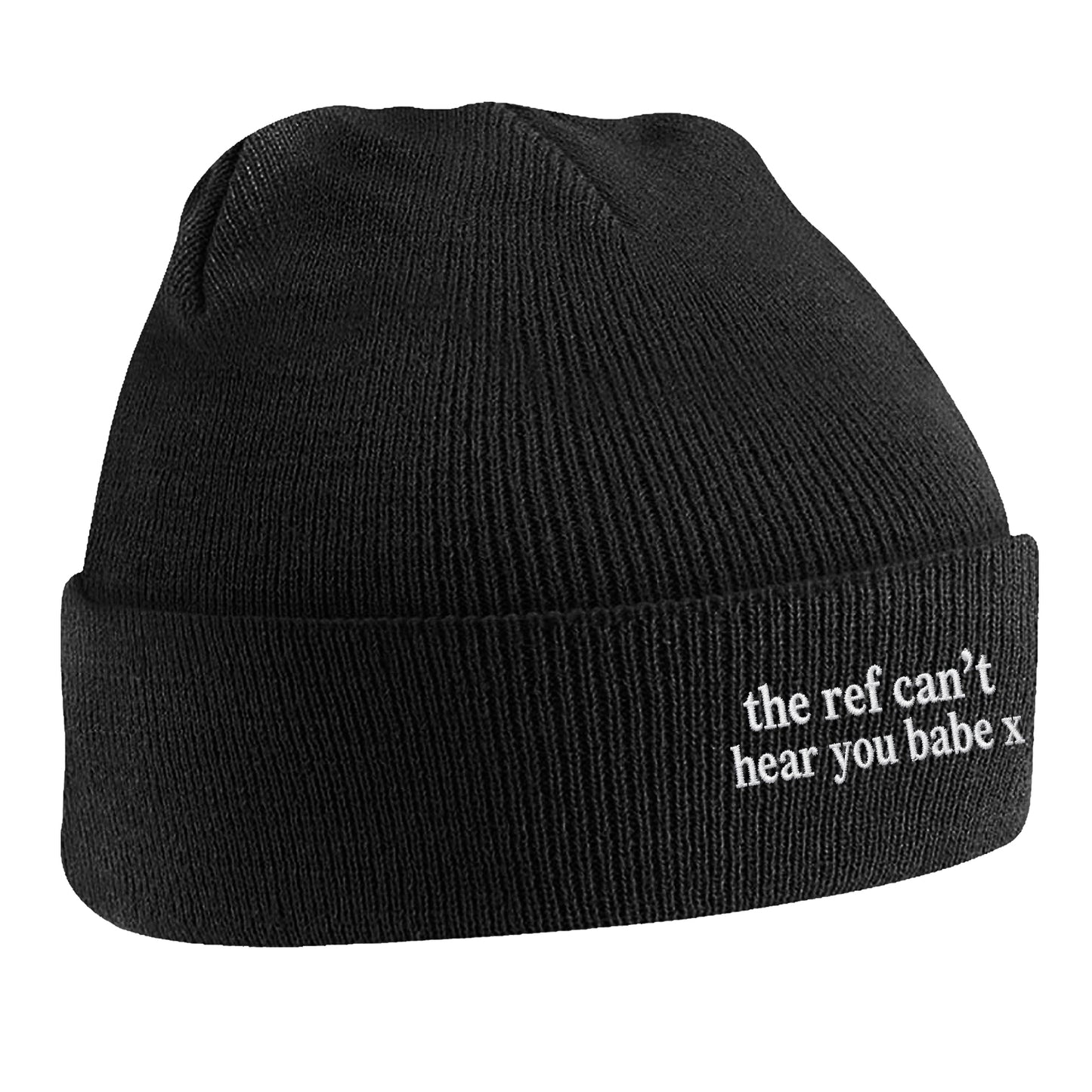 The Ref Can't Hear You Babe x Embroidered Beanie Hat