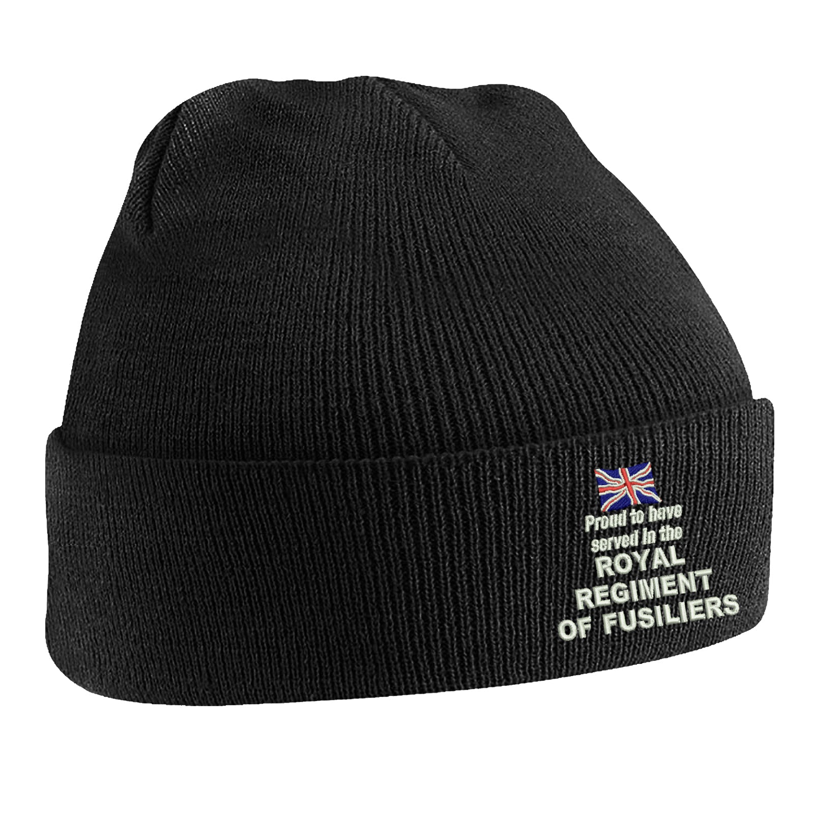 Proud to Have Served in The Royal Regiment of Fusiliers Beanie Hat