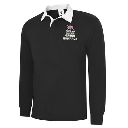 Proud to Have Served in The Green Howards Embroidered Long Sleeve Rugby Shirt