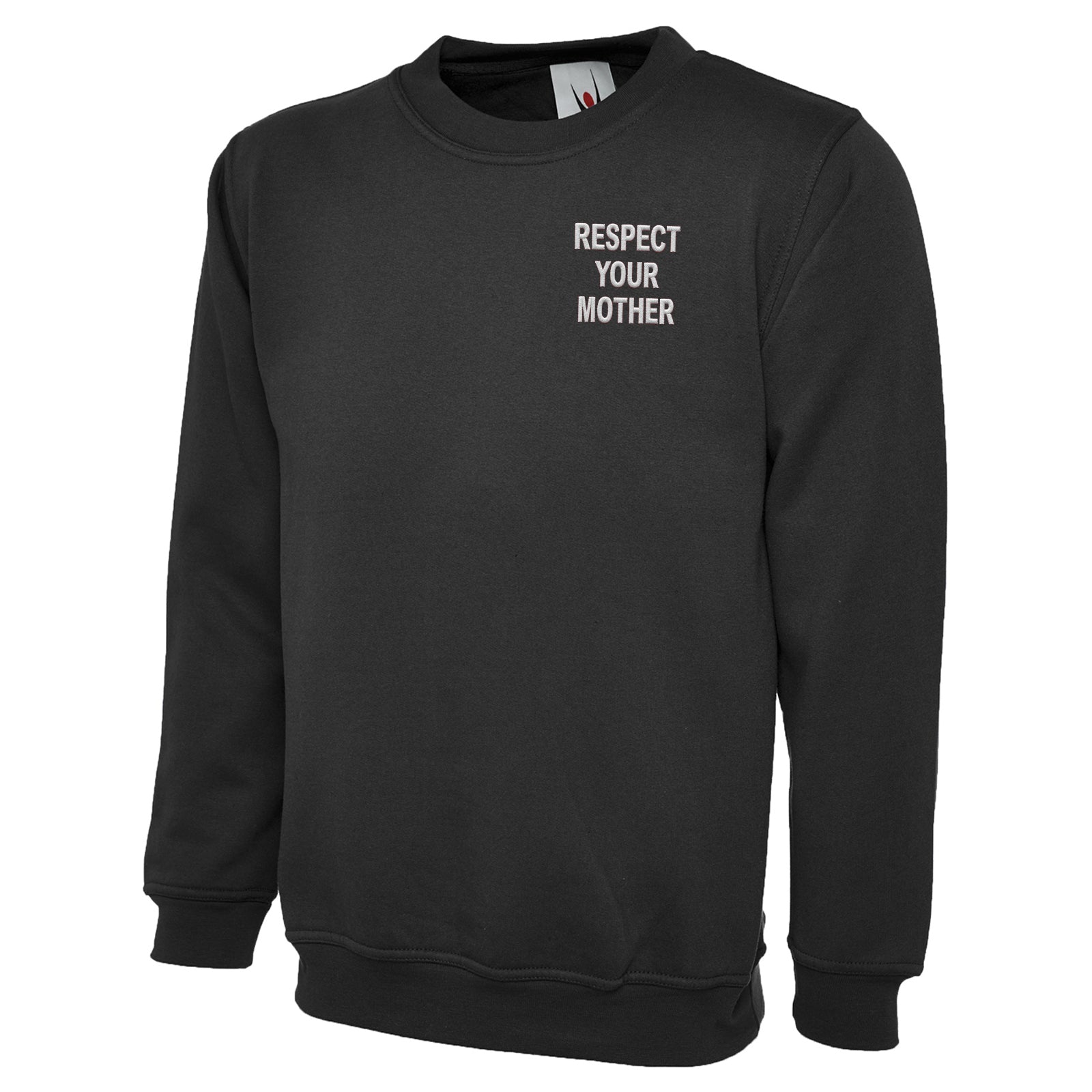 Respect Your Mother Sweatshirt