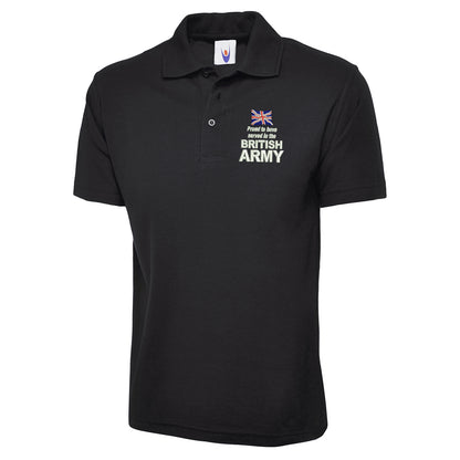Proud to Have Served in The British Army Embroidered Classic Polo Shirt