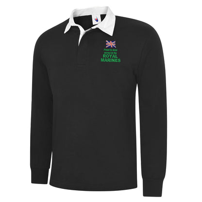 Proud to Have Served in The Royal Marines Embroidered Long Sleeve Rugby Shirt