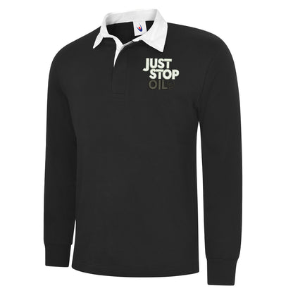 Just Stop Oil Embroidered Classic Rugby Shirt