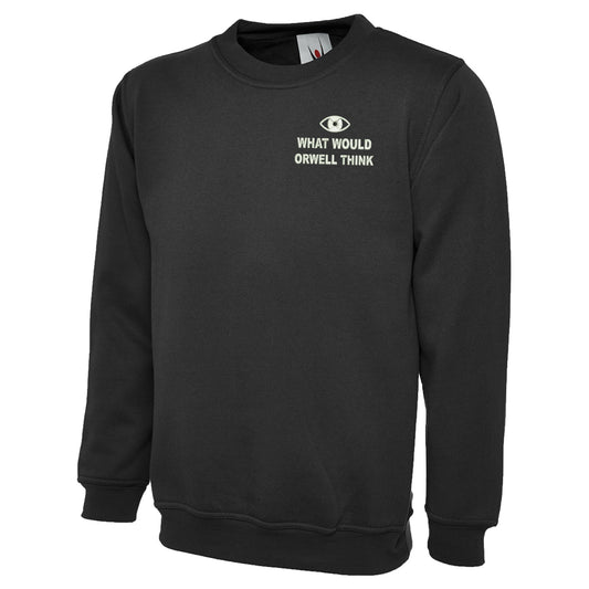 What Would Orwell Think Elon Musk Sweatshirt