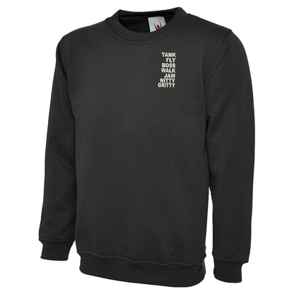 Tank Fly Boss Walk Jam Nitty Gritty Sweatshirt