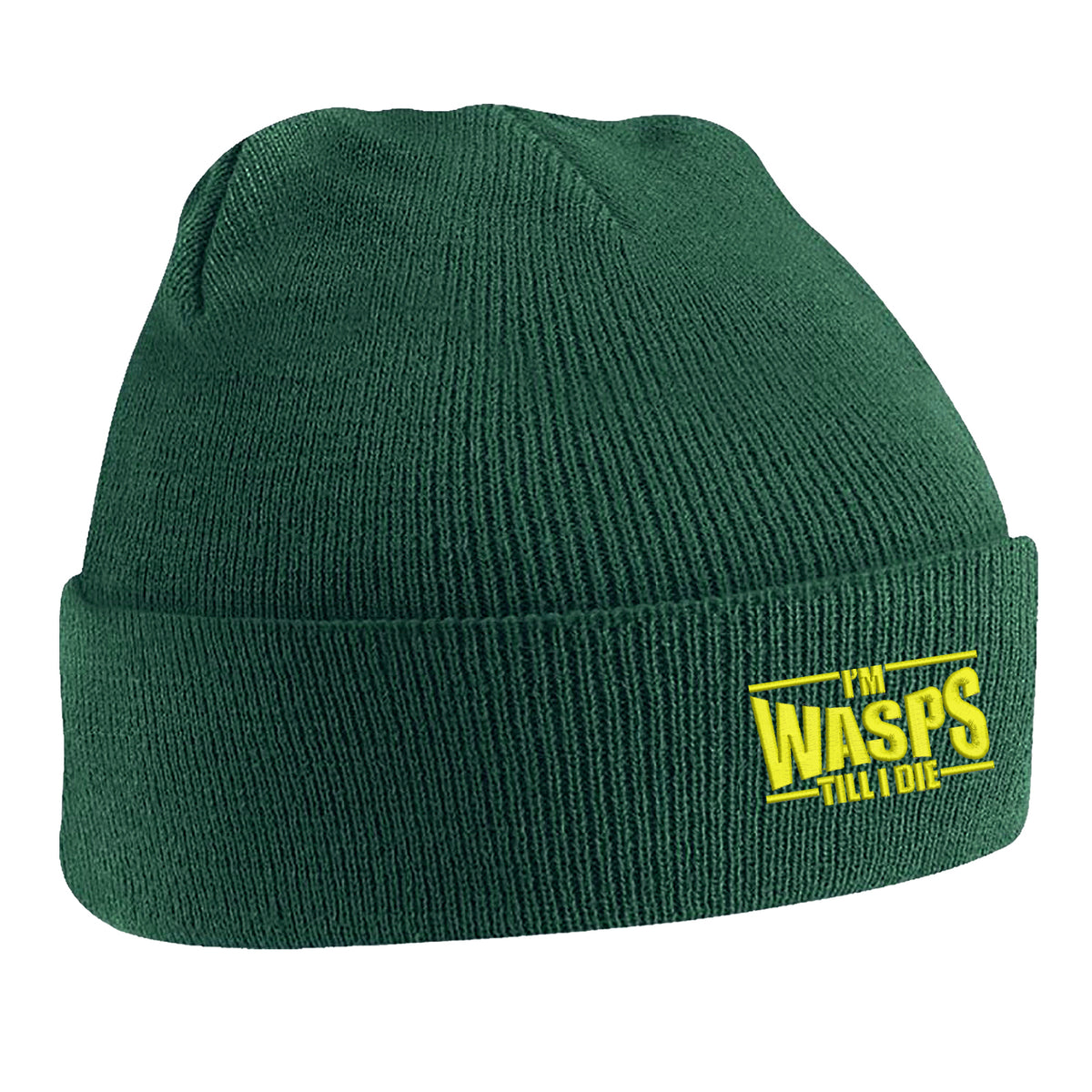 I'm Wasps Till I Die Beanie Hat
