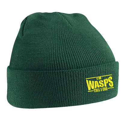 I'm Wasps Till I Die Beanie Hat