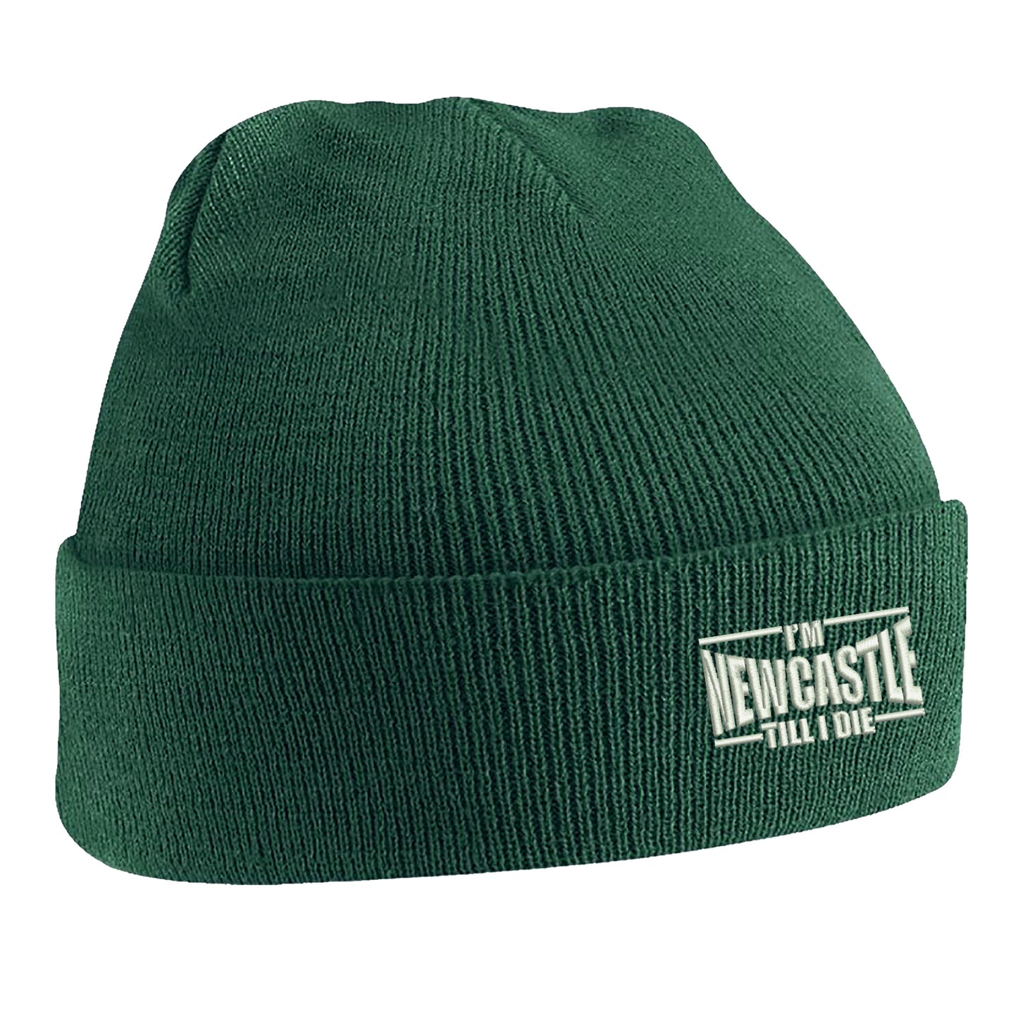 I'm Newcastle Till I Die Beanie Hat