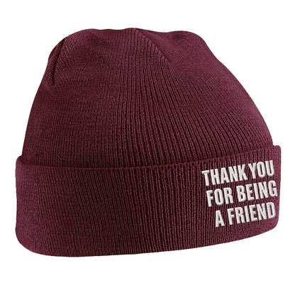 Thank You for Being a Friend Beanie Hat